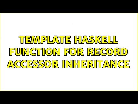 Template Haskell Function for Record Accessor Inheritance