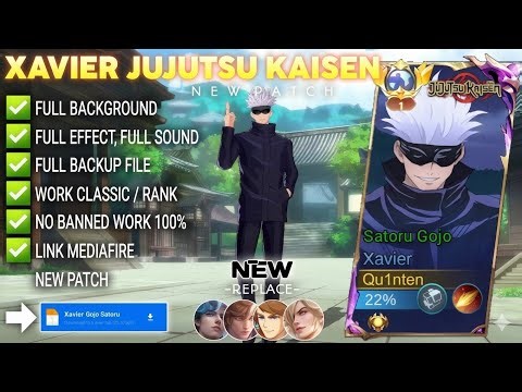 New Patch ! Script Skin Xavier Gojo Satoru - No Password | Full Effect & Voice | Update