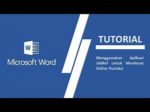 Tutorial Microsoft Word - Menggunakan Aplikasi JabRef untuk Membuat Daftar Pustaka