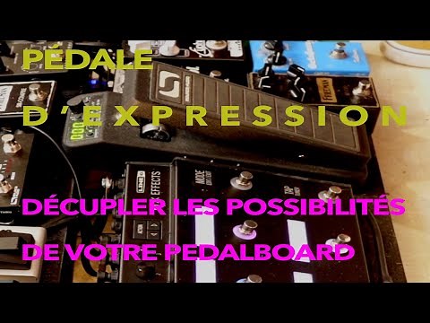 Tout savoir ou presque sur la pédale d'expression