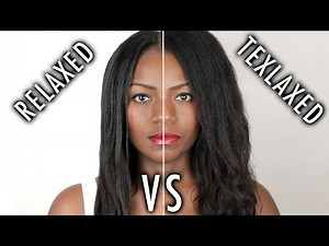 Relaxed Hair vs Texlaxed Hair