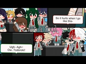 Act a fool | MHA | Dekubowl?