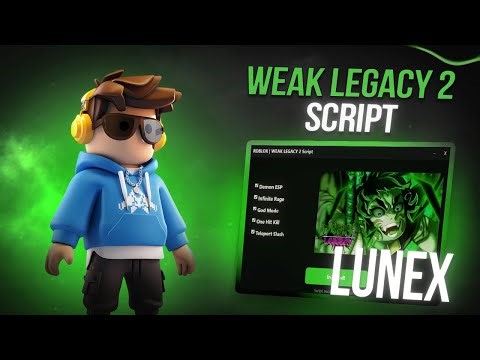 *NEW* Weak Legacy 2 Script (PASTEBIN 2025) (AUTO FARM , AUTO LEVEL , AUTO ATTACK , TELEPORT