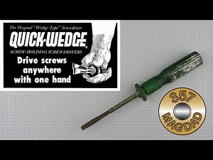 Quick-Wedge Screw-Holding Screwdriver