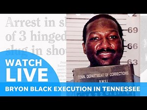 Live: Tennessee to execute death row inmate Byron Black, witness statements expected to follow
