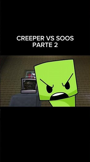 Creeper vs soos parte 2 #shorts
