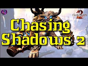 Guild Wars 2 | Incursive Investigation | Chasing Shadows 2