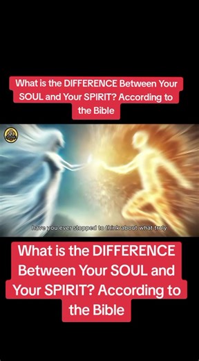 Understanding the Differences Between Soul and Spirit