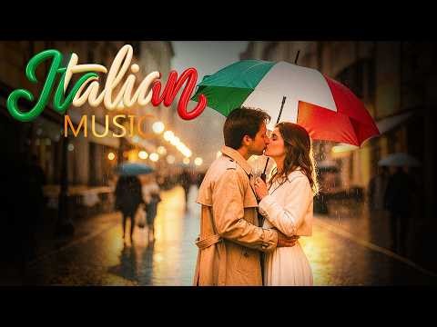 Best Italian Songs of All Time 🇮🇹 More Than Just Music, It's Your Golden Memories🎶❤