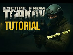 Gunsmith part 2 - Escape from tarkov fastest guide