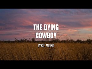 Martin Gilmore - The Dying Cowboy (Bury Me Not on the Lone Prairie)" - Lyric Video