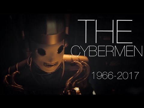 Doctor Who - The Cybermen | 1966 - 2017