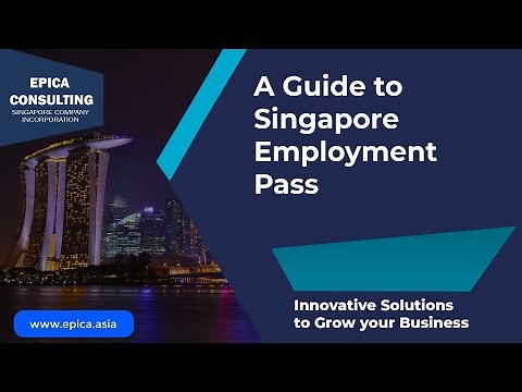 Singapore Employment Pass Guide