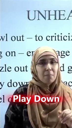 PLAY DOWN – To Minimize the Importance! 😐 | Meaning + Usage | SSA #ssa #ssaenglishbyfatimamaam