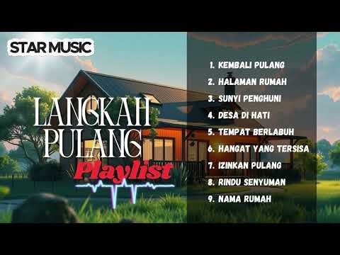 Full Album langkah Pulang | Musik Teman Kerja II Star Music #musiktemankerja #indiepop #lofi