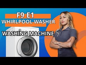 f9 e1 Whirlpool Washer