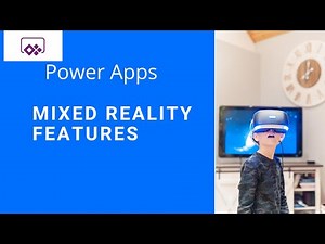 PowerApps - Mixed Reality Feature