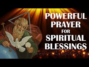 Powerful Prayer for Spiritual Blessings