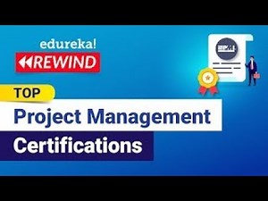 Top 5 Project Management Certifications in 2023 | Project Management Career in 2023 | Edureka