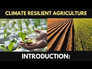 Introduction to Climate-Resilient Agriculture.