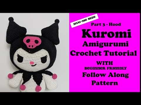 Kuromi Amigurumi Crochet Tutorial Part 3 Hood