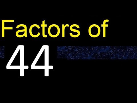factors of 44 , how to find factors of an integer, dividers of . quick method trick fast