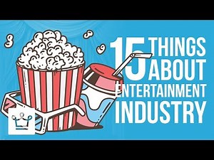 15 Things You Didn't Know About The Entertainment Industry