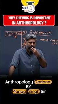 Why Is Chewing So Important? Anthropology Explained! #anthropology #upsc