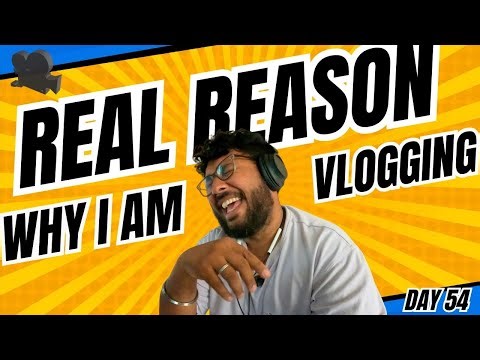 REAL Reason Why I Started Vlogging | Biggest Deal OF my Family | 54/365 | dailyvlog