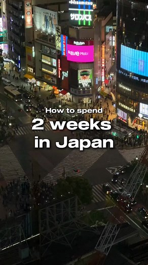 Ultimate 2-Week Japan Itinerary for First-Time Travelers