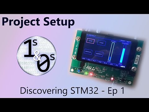 Project Setup - Discovering STM32 Episode 1