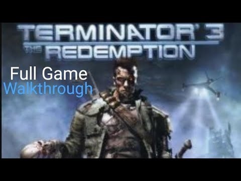Termintor 3 redemption Full game Walkthrough