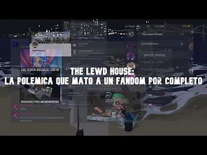 The Lewd House: La Polemica Que Mato a Un Fandom Por Completo.