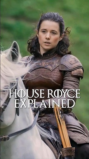 House Royce Explained ASOIAF Lore