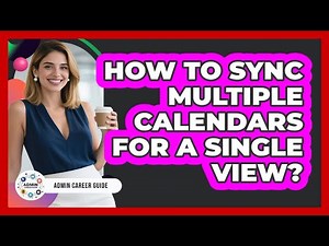How To Sync Multiple Calendars For A Single View?