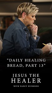 27K views · 1.2K reactions | This week on “Jesus the Healer,” watch “Daily Healing Bread, Part 13” on our YouTube channel (link in bio). We change hard places by praising the Lord. Nancy Dufresne shows us how to get rid of complaining and enter into praise. | Dufresne Ministries | Facebook