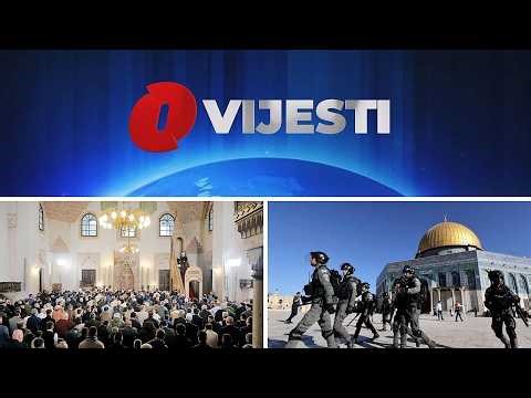 O Vijesti: Bajram Šerif Mubarek Olsun! / Izrael zabranio namaz u Al-Aksi