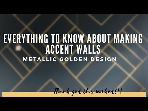 Everything to know about Making Accent Walls | Metallic gold design .. Thank God this worked!!!