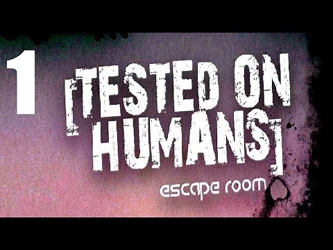 Tested On Humans Escape Room - Part 1 Let's Play Walkthrough