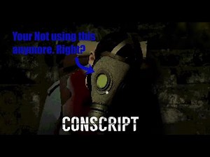 look I Got a Gas Mask | Conscript #7