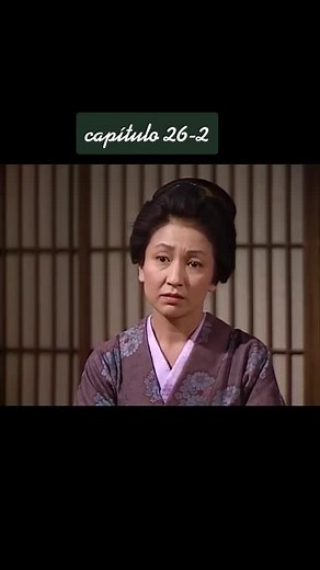 #Oshin🧡 capítulo 26-2