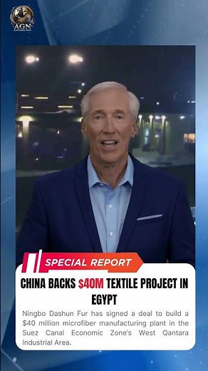 China Backs $40M Textile Project in Egypt | Alps Global News