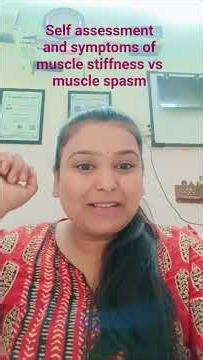 self assessment and symptoms of muscle spasm and muscle stiffness