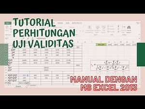 Tutorial Perhitungan Uji Validitas Manual Dengan Ms Excel 2013