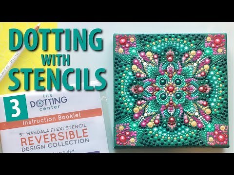 How to paint Dot Mandalas using stencils Part 3