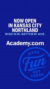 Kansas City Northland, find your fun with the top brands at the guaranteed best prices. Academy Sports Outdoors is NOW OPEN! | Academy Sports Outdoors