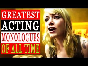 GREATEST ACTING MONOLOGUES OF ALL TIME Part 1