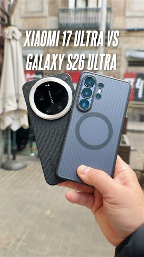 Samsung Galaxy S6 Ultra vs Xiaomi 17 Ultra Camera Test