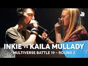 INKIE vs KAILA MULLADY | Multiverse Beatbox Battle 2019 | 2nd Round