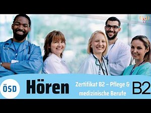 ÖSD ZB2 Nursing and Medical Professions: Listening - Task 1